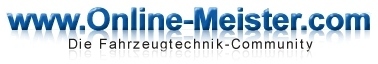 www.Online-Meister.com - Die Fahrzeugtechnik-Community seit 1998