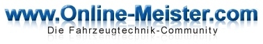 www.Online-Meister.com - Die Fahrzeugtechnik-Community seit 1998